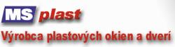 MS PLAST, plastové okná, dvere, Kamanová